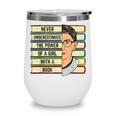 Never Underestimate Girl Read Book Reading Librarian Women Wine Tumbler