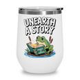 Unearth a Story Frog Reading a Book Summer 2026 Wine Tumbler