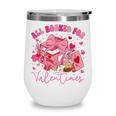 Valentine All Booked Book Coffee Coquette Bow Girl Women Wine Tumbler
