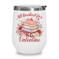 Vintage All Booked For Valentines Book Lovers Teacher Kids Wine Tumbler