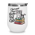 Vintage I Just Want To Read Books And Pet Cats Cat Raglan Baseball Tee Wine Tumbler Vintage I Just Want To Read Books And Pet Cats Cat Raglan Baseball Tee Wine Tumbler