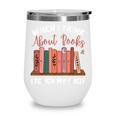 When I Think About Books I Touch My Shelf Bookworm Lovers Wine Tumbler