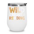 Wild About Reading Animal Bookworm Library Book Lover Reader Wine Tumbler