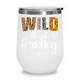 Wild About Reading Book Lover Bookworm Library Day Wine Tumbler Wild About Reading Book Lover Bookworm Library Day Wine Tumbler