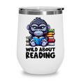Wild About Reading Book Lover Gorilla Wine Tumbler