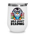 Wild About Reading Book Lover Penguin Wine Tumbler