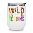 Wild About Reading Library Day Reading Books & Bookworm Wine Tumbler