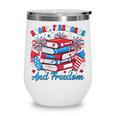 Women's Books Fireworks And Freedom Independence Day Book Lover Wine Tumbler Women's Books Fireworks And Freedom Independence Day Book Lover Wine Tumbler