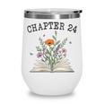 Women's Chapter 24 Book Lovers & Readers 24th Birthday Wildflowers Wine Tumbler Women's Chapter 24 Book Lovers & Readers 24th Birthday Wildflowers Wine Tumbler