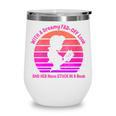 Women's With A Dreamy Far-Off Look And Her Nose Stuck In A Book Wine Tumbler Women's With A Dreamy Far-Off Look And Her Nose Stuck In A Book Wine Tumbler