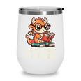 In World Of Bookworms Be Book Dragon Cute Women Kids Men Wine Tumbler
