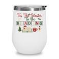 Xmas Books Tis The Season To Be Reading Book Lover Wine Tumbler Xmas Books Tis The Season To Be Reading Book Lover Wine Tumbler