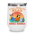 Y'All Need To Read More Books Book Lover Vintage Wine Tumbler Y'All Need To Read More Books Book Lover Vintage Wine Tumbler