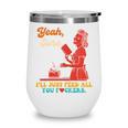 Yeah Sure I'Ll Just Feed All You Fckers Book Lover Quote Wine Tumbler