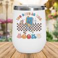 100 Days In The Books Celebration Retro School Wine Tumbler 100 Days In The Books Celebration Retro School Wine Tumbler