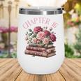16th Birthday Chapter 16 Birthday Shirt Women Book Lover Wine Tumbler 16th Birthday Chapter 16 Birthday Shirt Women Book Lover Wine Tumbler
