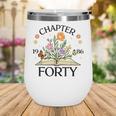1986 Chapter Forty 40th Birthday Wildflower Book Wine Tumbler