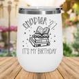 27th Birthday Women Book Lovers Chapter 27 Its My Birthday Wine Tumbler 27th Birthday Women Book Lovers Chapter 27 Its My Birthday Wine Tumbler
