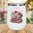 39th Birthday Chapter 39 Birthday Shirt Women Book Lover Wine Tumbler 39th Birthday Chapter 39 Birthday Shirt Women Book Lover Wine Tumbler