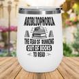Abibliophobia Definition Book Reading Lover Fans Text Wine Tumbler Abibliophobia Definition Book Reading Lover Fans Text Wine Tumbler