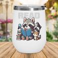 Animals Raccoon Reading Book Librarian Across America Kids Wine Tumbler