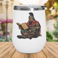 Attila The Hun Reading A Book Wine Tumbler Attila The Hun Reading A Book Wine Tumbler