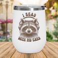 Audio Book Reader Book Lover Raccoon I Read With My Ears Wine Tumbler Audio Book Reader Book Lover Raccoon I Read With My Ears Wine Tumbler