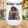 Back To School Afro Melanin Girl Reading Book Bookworm Wine Tumbler Back To School Afro Melanin Girl Reading Book Bookworm Wine Tumbler