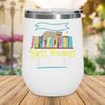 Some Of My Best Friends Are Fictional Book Lover Bookworm Wine Tumbler