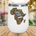 The Bible Is Our History Book Roots African American Faith Wine Tumbler The Bible Is Our History Book Roots African American Faith Wine Tumbler