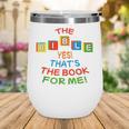 The BIBLE Yes That's The Book For Me Wine Tumbler