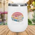 I Like Big Books Cannot Lie Librarian Reading Teacher Wine Tumbler