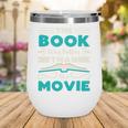The Book Was Better Than The Movie Literary Library Bookworm Premium Tri-Blend Wine Tumbler The Book Was Better Than The Movie Literary Library Bookworm Premium Tri-Blend Wine Tumbler