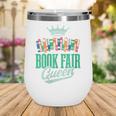 Book Fair Queen Literature School Book Fair Event Wine Tumbler Book Fair Queen Literature School Book Fair Event Wine Tumbler