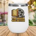 Book Love Scene The Book Was Better Bookworm Vibes Wine Tumbler Book Love Scene The Book Was Better Bookworm Vibes Wine Tumbler