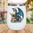 Book Lover Bookworm Reading Books Dragon Sci-Fi Character Wine Tumbler Book Lover Bookworm Reading Books Dragon Sci-Fi Character Wine Tumbler
