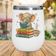 Book Lover Elephant Reading Books Library Read Books Be Kind Wine Tumbler