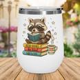 Book Lover Racoon Reading Bookish Library Read Books Be Kind Wine Tumbler Book Lover Racoon Reading Bookish Library Read Books Be Kind Wine Tumbler