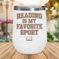 Book Lovers Reading For Teachers Students Librarians Wine Tumbler