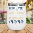 Book Loving Nature Walk Taking Bible Teaching Field Trip Wine Tumbler Book Loving Nature Walk Taking Bible Teaching Field Trip Wine Tumbler
