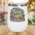 Book Nook Enthusiast Cozy Library Reader Collector Wine Tumbler