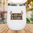 Book Shirt I Have No Shelf Control Books Wine Tumbler Book Shirt I Have No Shelf Control Books Wine Tumbler