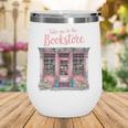 Take Me To The Book Store Librarians Valentine's Day Premium Wine Tumbler