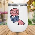 Book Worm Pun Read Reading Librarian America Men Women Kids Wine Tumbler