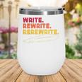 Book Writer Quote Author Journalist Rewrite Novelist Wine Tumbler Book Writer Quote Author Journalist Rewrite Novelist Wine Tumbler