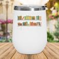 Bookcase Driving My Husband Crazy One Book At A Time Wine Tumbler Bookcase Driving My Husband Crazy One Book At A Time Wine Tumbler