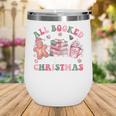 All Booked For Christmas Book Coffee Latte Gingerbread Wine Tumbler