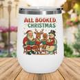All Booked For Christmas Book Lover Wine Tumbler