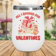Booked For Valentine Books Lover Bookworm Librarian Teacher Wine Tumbler Booked For Valentine Books Lover Bookworm Librarian Teacher Wine Tumbler