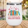 All Booked For Valentines Book Lover Valentine's Day Wine Tumbler All Booked For Valentines Book Lover Valentine's Day Wine Tumbler